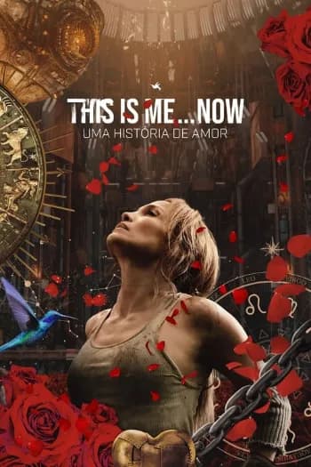 This Is Me…Now: Uma História de Amor