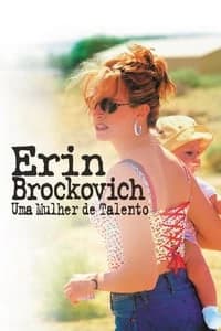 Erin Brockovich – Uma Mulher de Talento