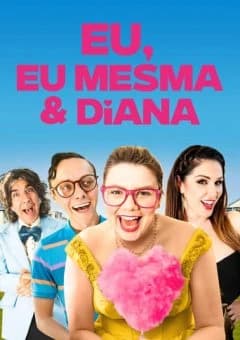 Eu, Eu Mesma e Diana