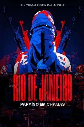 Rio de Janeiro: Paraíso em Chamas