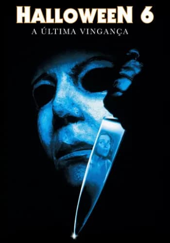 Halloween 6: A Última Vingança