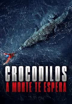 Crocodilos: A Morte Te Espera