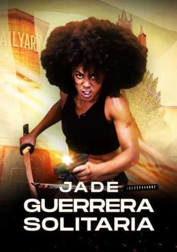 Jade: Guerreira Solitária