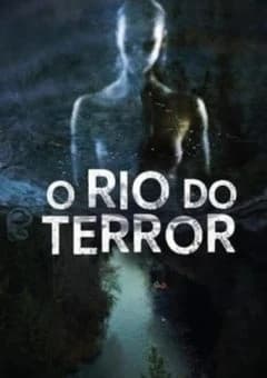 O Rio do Terror