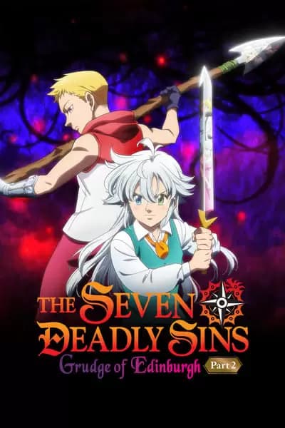 The Seven Deadly Sins: Fúria de Edimburgo – Parte 2