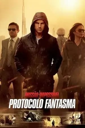 Missão Impossível - Protocolo Fantasma