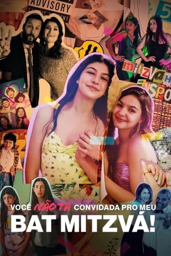 Você Não Tá Convidada pro Meu Bat Mitzvá!