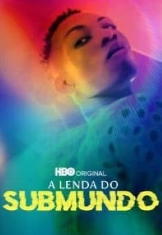 A Lenda do Submundo