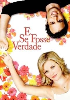 E Se Fosse Verdade