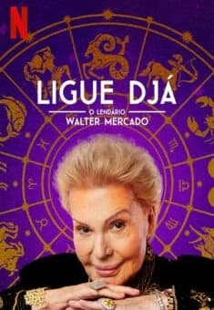 Ligue Djá: O Lendário Walter Mercado