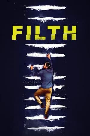 Filth: O Nome Da Ambição