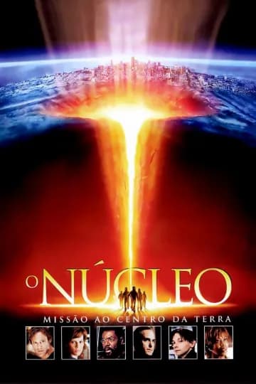 O Núcleo: Missão ao Centro da Terra