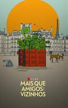 Mais que Amigos: Vizinhos