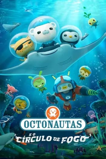 Octonautas e o Círculo de Fogo