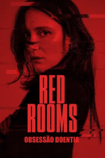 Red Rooms: Obsessão Doentia