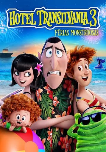 Hotel Transilvânia 3: Férias Monstruosas