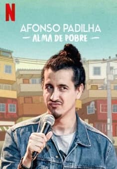 Afonso Padilha: Alma de Pobre