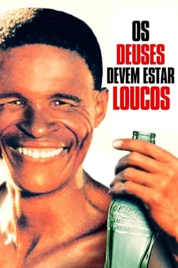 Trilogia Os Deuses Devem Estar Loucos