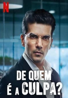 De Quem É a Culpa?