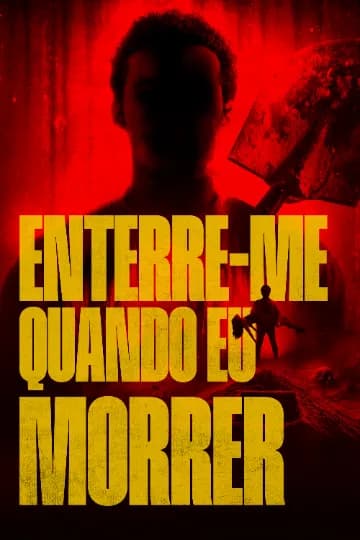Enterre-me Quando Eu Morrer