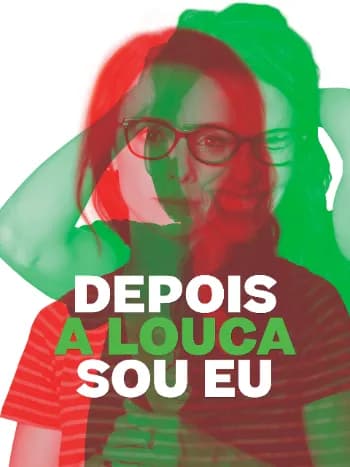 Depois a Louca Sou Eu