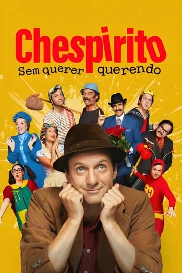 Chespirito: Sem Querer Querendo 1ª Temporada