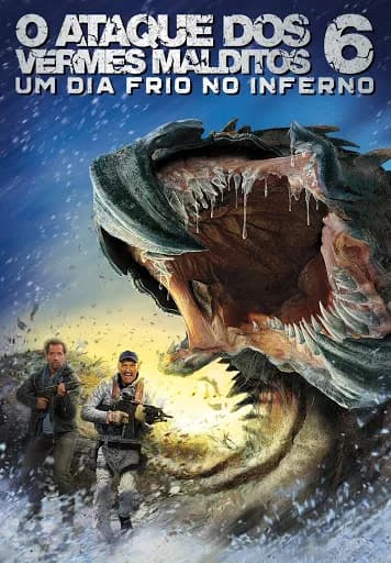 O Ataque dos Vermes Malditos 6: Um Dia Frio no Inferno