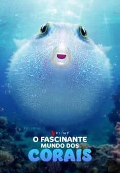 O Fascinante Mundo dos Corais