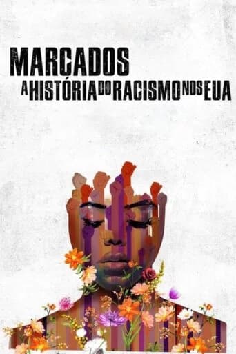 Marcados – A História do Racismo nos EUA