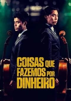 Coisas Que Fazemos Por Dinheiro