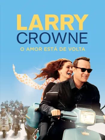Larry Crowne – O Amor Está de Volta