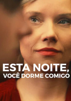 Esta Noite, Você Dorme Comigo