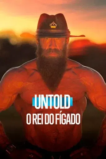 Untold: O Rei do Fígado