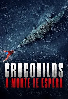 Crocodilos: A Morte Te Espera