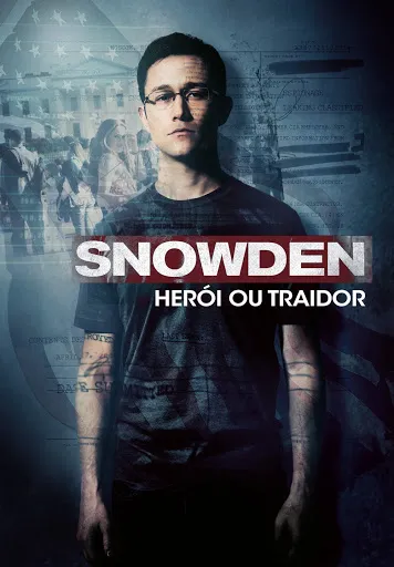 Snowden: Herói ou Traidor
