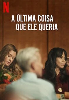 A Última Coisa que Ele Queria