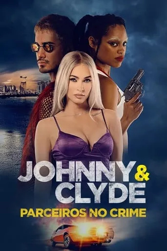 Johnny & Clyde: Parceiros no Crime
