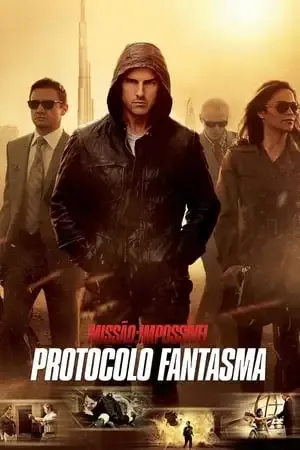 Missão Impossível - Protocolo Fantasma