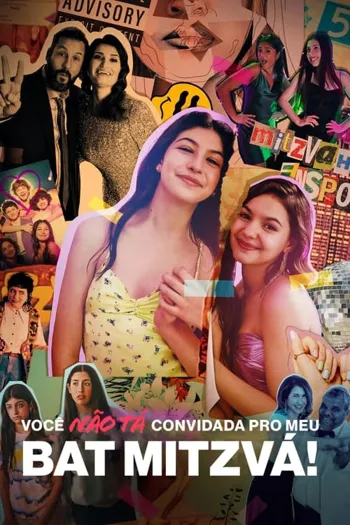 Você Não Tá Convidada pro Meu Bat Mitzvá!