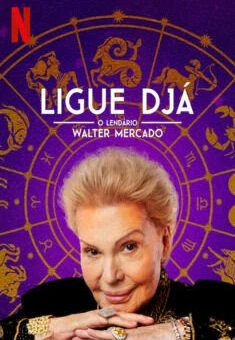 Ligue Djá: O Lendário Walter Mercado