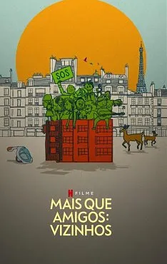 Mais que Amigos: Vizinhos