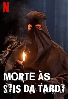Morte às Seis da Tarde
