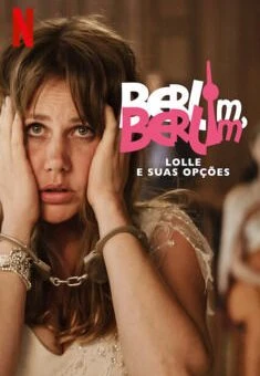 Berlim, Berlim – Lolle e suas opções