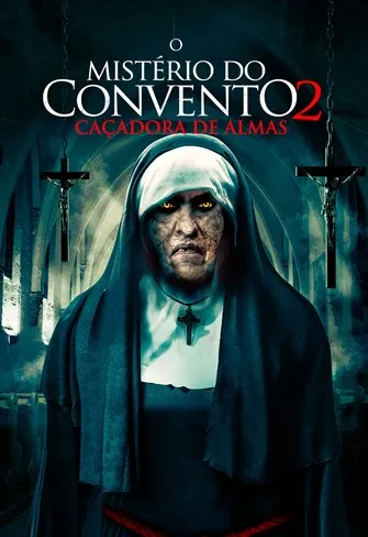 O Mistério do Convento 2: Caçadora de Almas