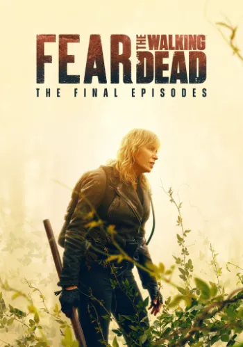 Fear the Walking Dead 8ª Temporada Completa