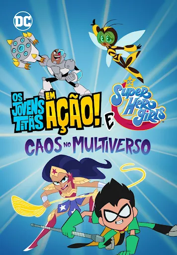 Os Jovens Titãs em Ação! DC Super Hero Girls: Caos no Multiverso